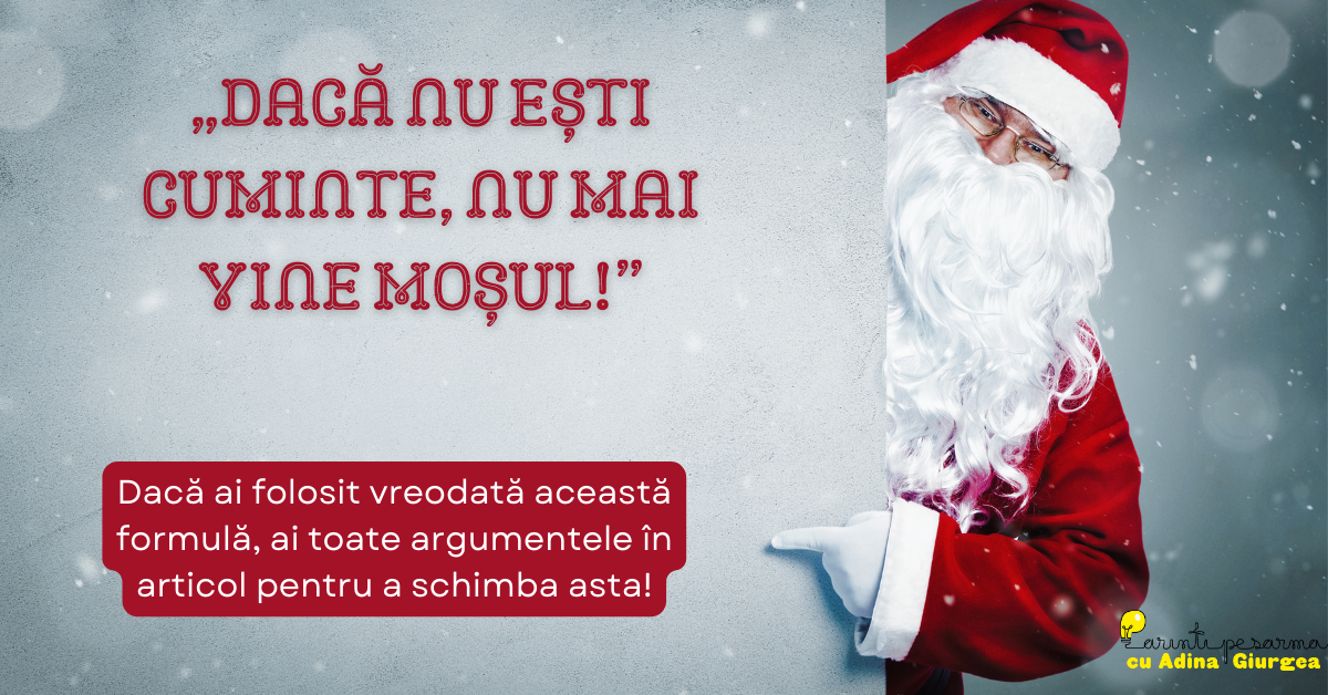 Read more about the article Dacă nu ești cuminte, nu mai vine Moșu!